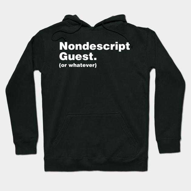 Nondescript Guest Hoodie by brkgnews